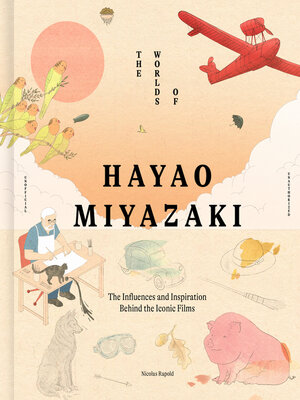 cover image of The Worlds of Hayao Miyazaki
